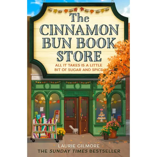 The Cinnamon Bun Book Store : Laurie Gilmore