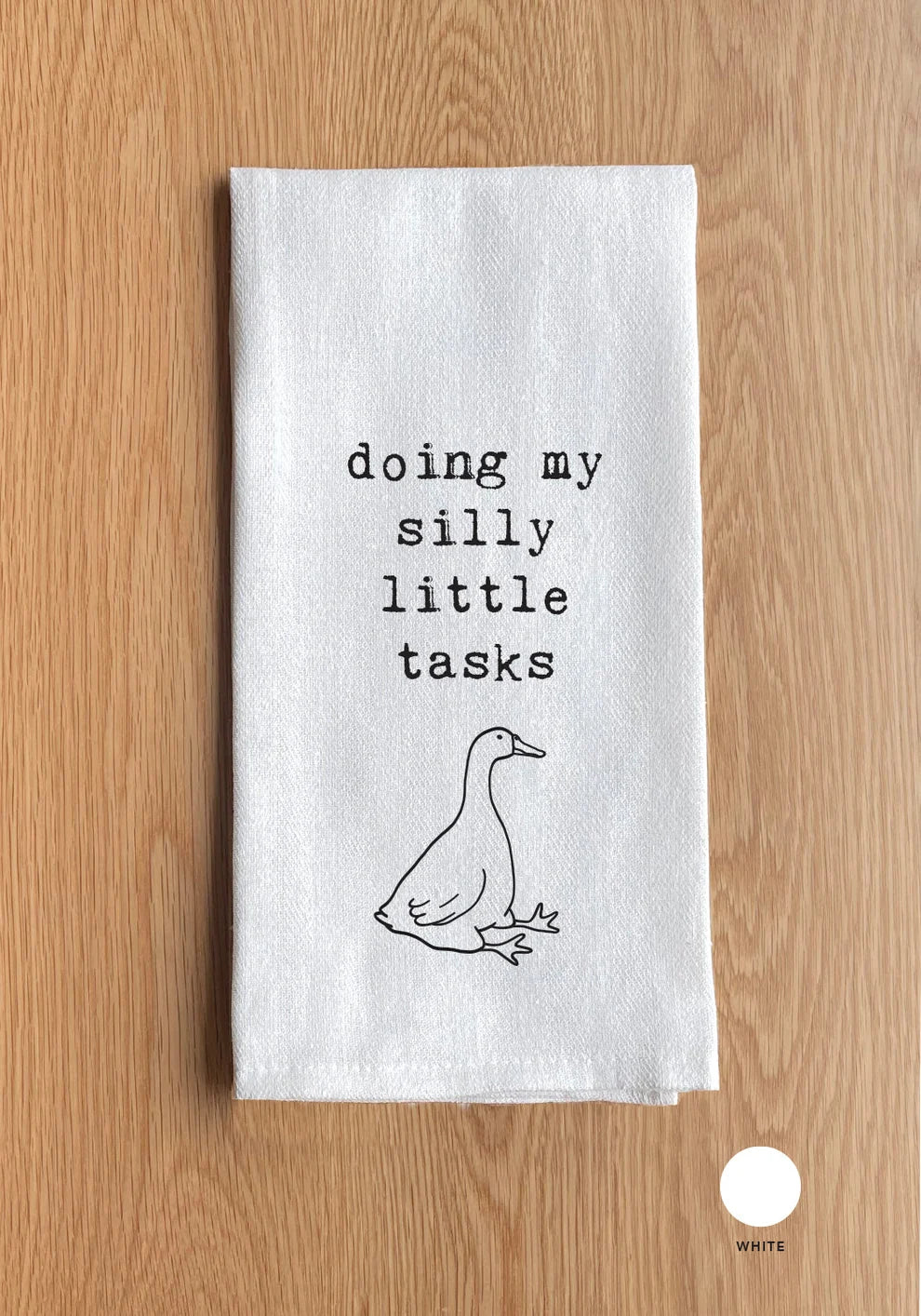 Doing My Silly Little Tasks Towel