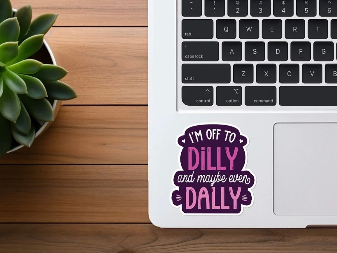 Dilly Dally Sticker