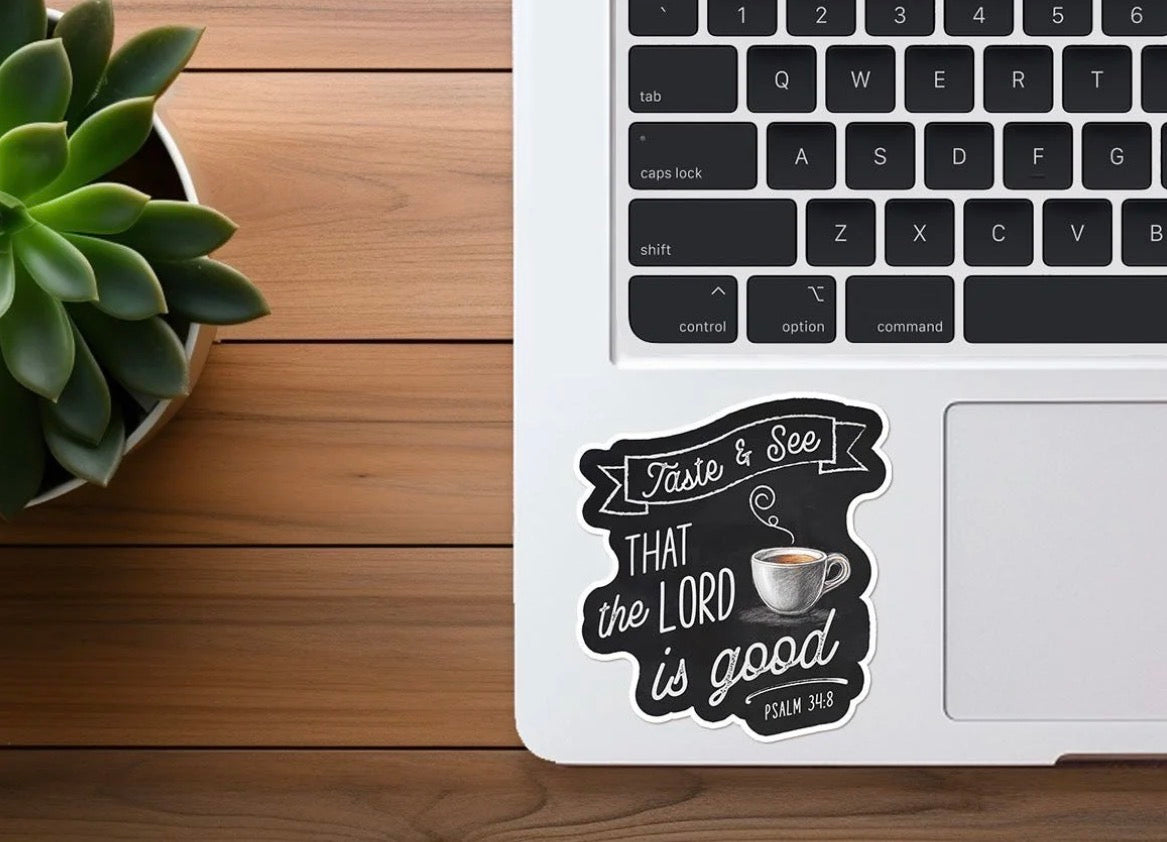 Taste and See that the Lord is Good | Christian Sticker