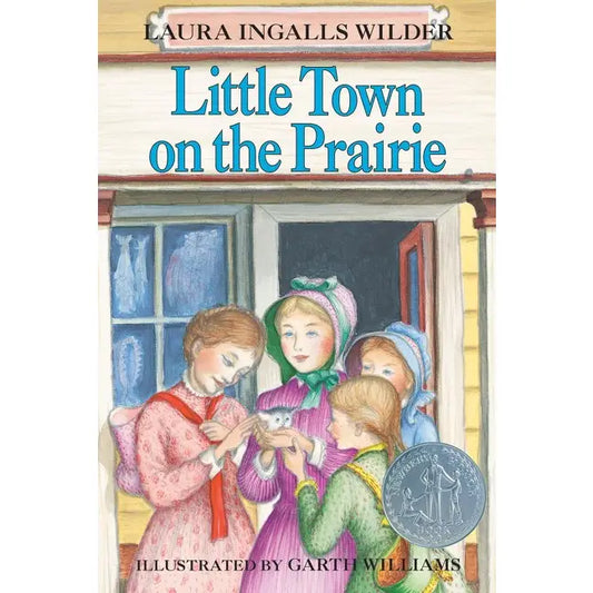 Little Town On the Prairie : Laura Ingalls Wilder