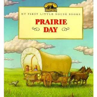 Prairie Day : Laura Ingalls Wilder